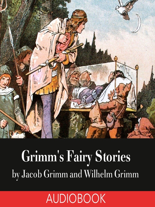 Title details for Grimm's Fairy Tales by Jacob Grimm - Available